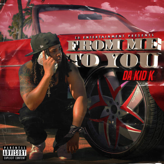 From-Me-To-You Da Kid K - From Me To You (Album) via Sony/The Orchard  