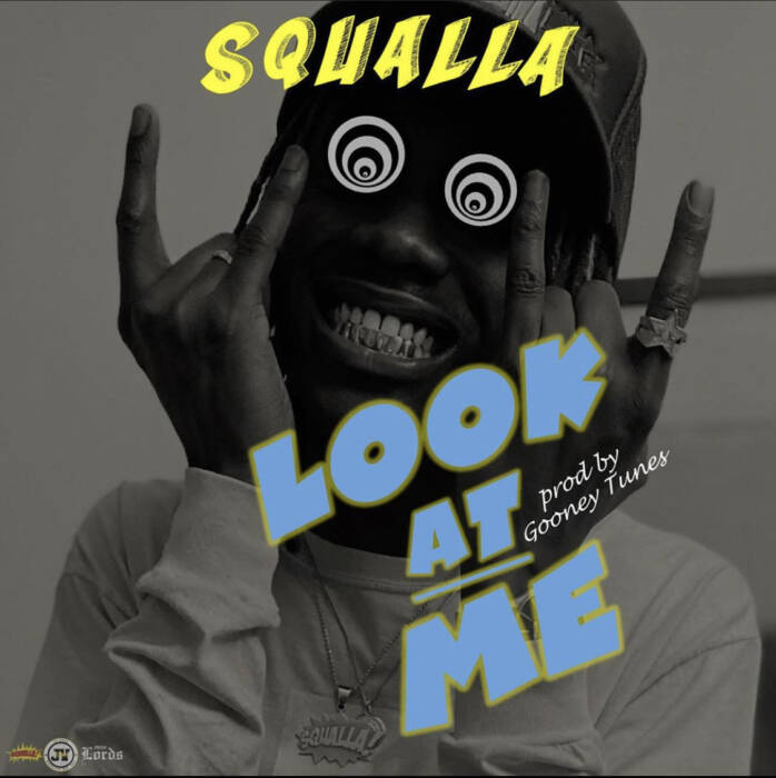 unnamed-2-3 Look at Squalla! Back With Another Hit, 'Look At Me'  