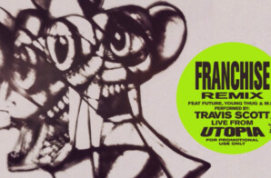 Travis Scott Drops “Franchise” Remix With Future!