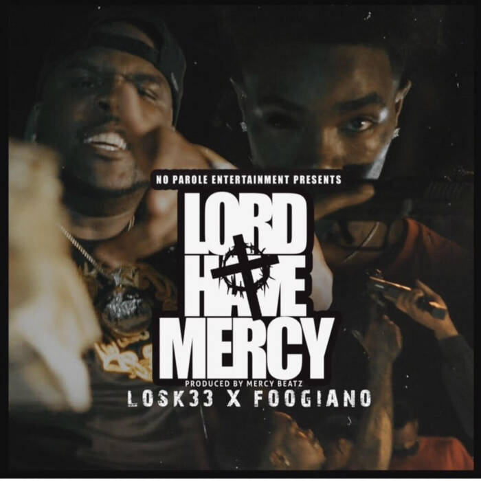 unnamed-1-3 Losk33 - Lord Have Mercy ft. Foogiano  