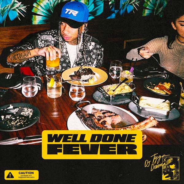 tyga-well-done-fever Tyga Reveals "Well Done Fever" Tracklist!  