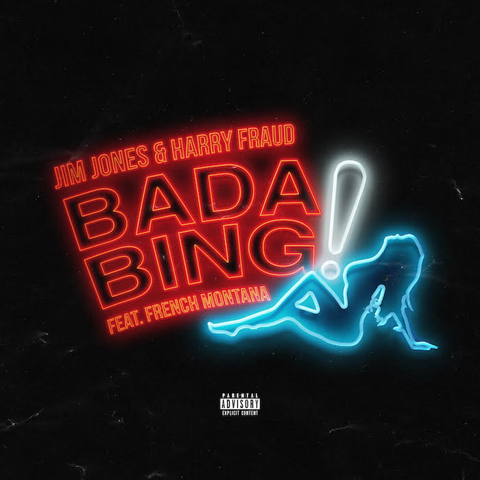 unnamed-15 Jim Jones & Harry Fraud ft. French Montana - Bada Bing  