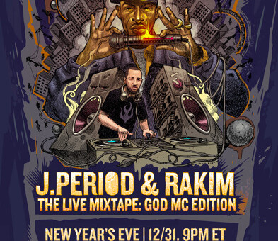 Hip Hop Icon RAKIM & J.PERIOD Announce NYE Show “The Live Mixtape: God MC Edition”