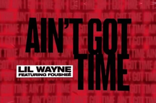 Lil Wayne – Ain’t Got Time