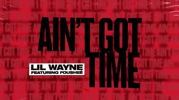 maxresdefault-1-1 Lil Wayne - Ain't Got Time  