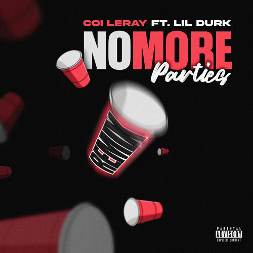 artworks-uGVtz8MISTmO-0-t500x500 "No More Parties (Remix)" by Coi Leray featuring Lil Durk Produced by Maaly Raw  