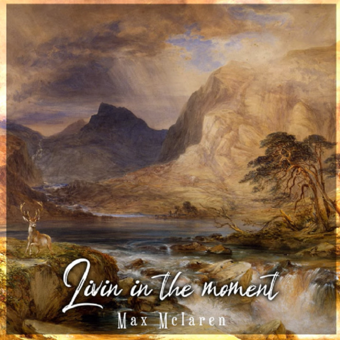 nhh Max Mclaren - "Livin In The Moment"  