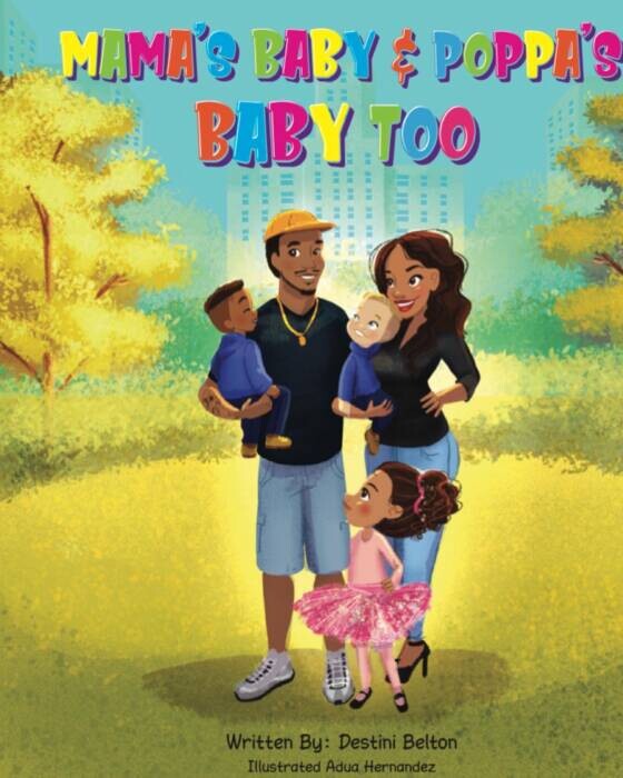 image0-2 Harlem Native Author Destini Belton To Release New Children's Book "Mama's Baby and Papa's Baby Too"  
