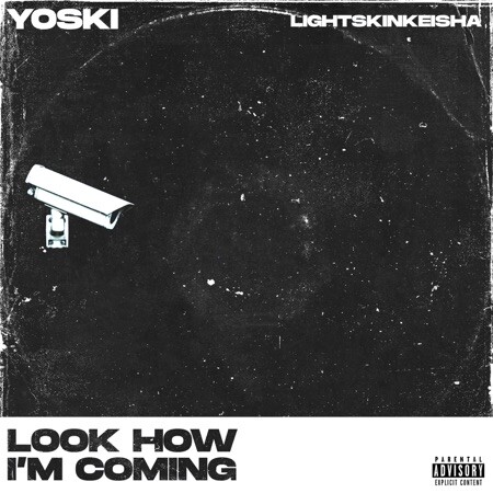 450x450bb-1 Yoski - Look How I'm Coming featuring Light Skin Keisha  