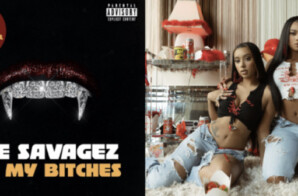 Rising Rap Duo, The Savagez Make Their 2021 Debut With New Single “All My Bitches”