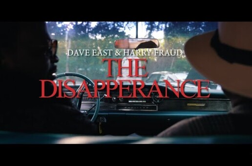 Harry Fraud and Dave East share a new video, “The Disappearance”