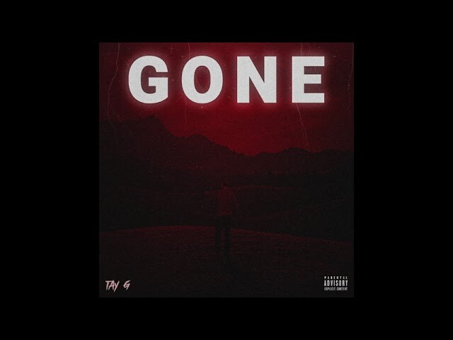 sddefault Tay G drops new single "Gone"  