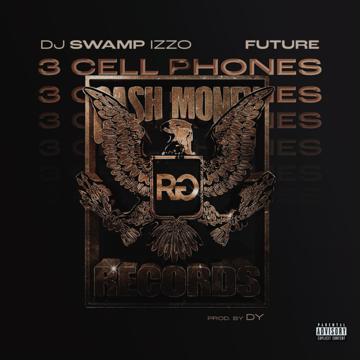 unnamed-6 DJ SWAMP IZZO RELEASES "3 CELL PHONES" FEATURING FUTURE  