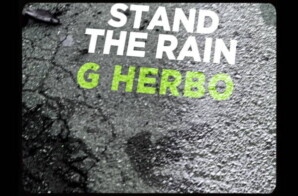 G Herbo “Stand the Rain” Video