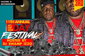 DJ SWAMP IZZO SET TO HOST 11th ANNUAL ATLANTA HIP-HOP DAY FESTIVAL “LEGENDS OF HIP HOP” OCTOBER 2nd – 3rd
