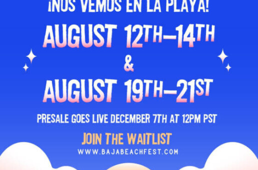 Baja Beach Fest  Returns For its Fourth Rosarito Festival on August 12th-14th, 2022 & August 19th-21st, 2022