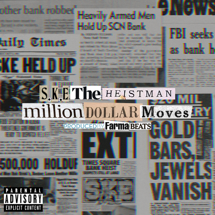 Million-Dollar-Moves-Artwork S.K.E. Heistman - "Million Dollar Moves" 