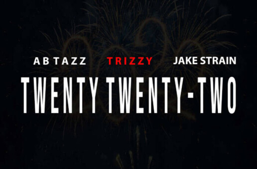 AB Tazz & Trizzy Drops Smooth Debut Single “Twenty Twenty-Two” feat. Jake Strain via Ruby Recordings & Swaggertown Records
