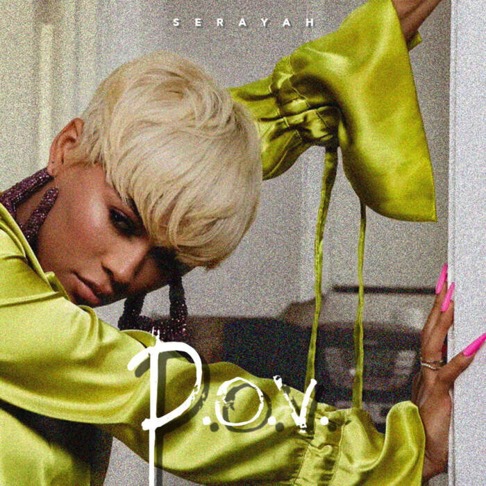 unnamed-2-1 SERAYAH MAKES HER EAGERLY AWAITED RETURN TO MUSIC WITH NEW SINGLE "P.O.V." 