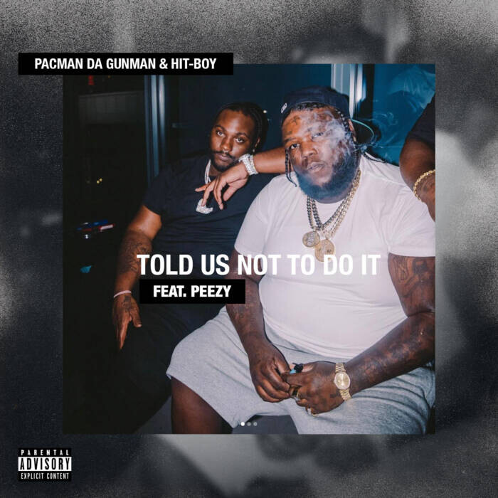 unnamed-2-1 Hit-Boy, Pacman Da Gunman, and Peezy Drop "Told Us Not To Do It" 