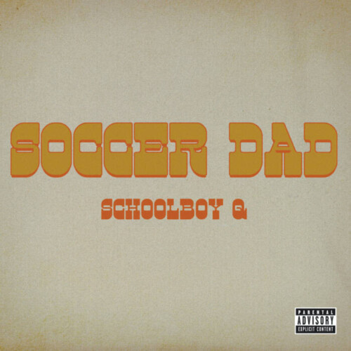Schoolboy-Q-500x500 In his new single, Schoolboy Q raps about his "Soccer Dad" lifestyle  
