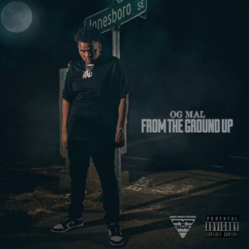 49647402-16A3-4CCD-9FAA-37CE70E44798-500x500 Money Maker Records Artist OG Mal Unleashes New Album “From The Ground Up” 