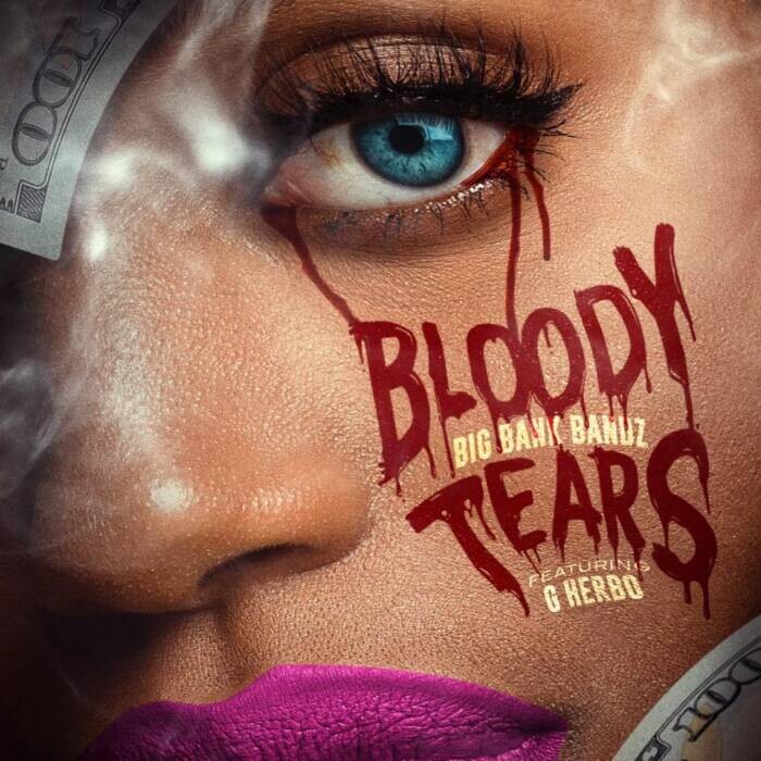 9D4F56D1-C7EB-45F7-BB14-370ADEE2E715 Big Bank Bandz and G Herbo Release A New Single called “BLOODY TEARS” 