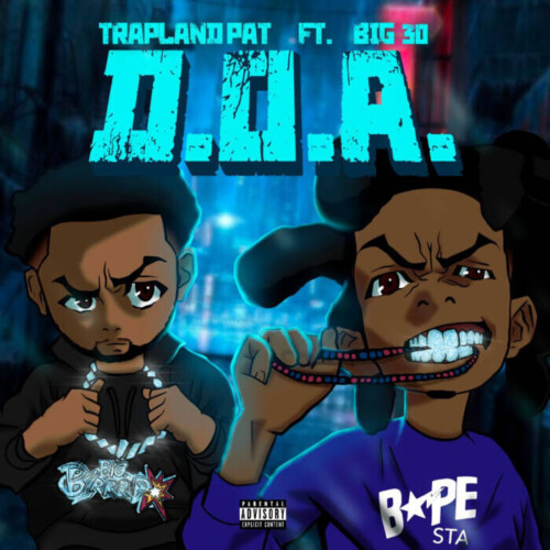 unnamed-37-500x500 Trapland Pat and BIG30 Unite for “D.O.A.” 