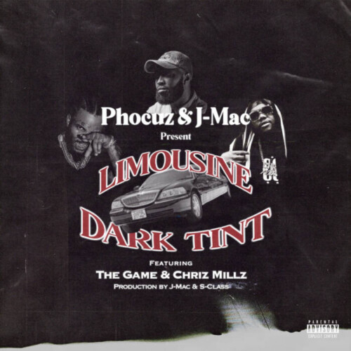 unnamed-42-500x500 Phocuz & J-Mac Link With The Game And Chriz Millz For New Single 'Limousine Dark Tint'  