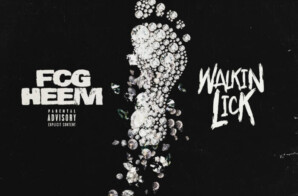FCG Heem Drops Video for “Walkin Lick”