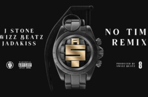 “No Time (Remix)” features Swizz Beatz, Jadakiss, and J. Stone.