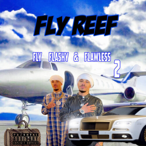 lopl-500x500 Fly Reef Releases New Mixtape Titled “Fly Flashy Flawless 2”Fly Reef Releases New Mixtape Titled “Fly Flashy Flawless 2” 
