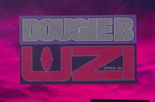 Dougie B Drops New Song “UZI”
