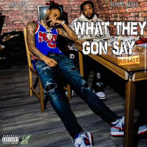 unnamed-2-5-500x500 Ron Suno Announces ‘SUNO MODE’ and Drops “What They Gon Say (Remix)” with Rowdy Rebel  