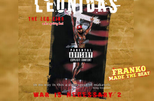 Gritty Boi Drops Album “Leonidas (War Is Necessary 2)”