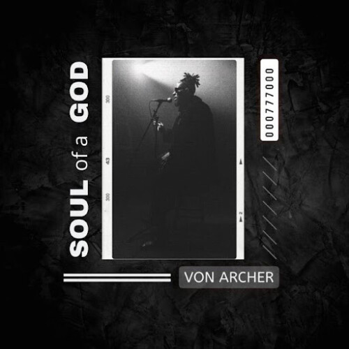 unnamed-47-500x500 Von Archer Drops New Single SOUL OF A GOD  