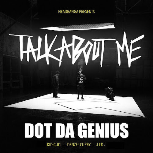 unnamed-51-500x500 Dot da Genius shares "Talk About Me" Video with Kid Cudi, Denzel Curry, and JID  