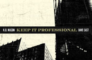 K.O Mason Unleashes New Single “Keep It Professional” ft. Dave East