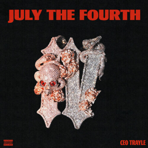 unnamed-7-500x500 CEO Trayle Drops "July The Fourth" Produced by Twysted Genius  