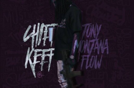 “Tony Montana Flow” is Chief Keef’s new track