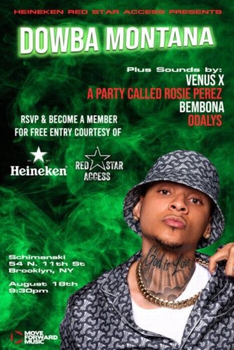 unnamed-13-334x500 Free Shows with Dowba Montana, Venus X, Show Dem Camp via Heineken Red Star Access  
