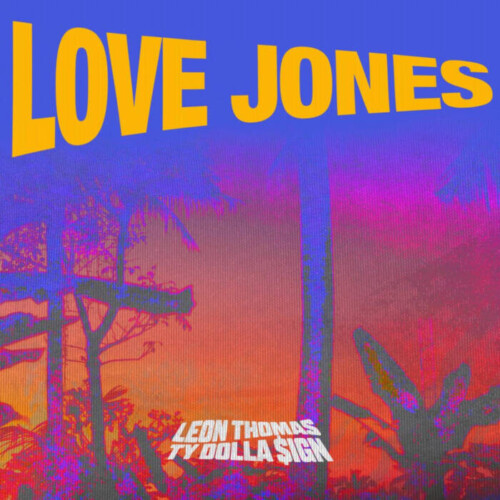 unnamed-14-500x500 Leon Thomas Releases New Single "Love Jones" featuring Ty Dolla $ign  