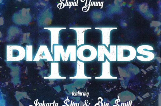$tupid Young Drops “Diamonds” featuring Jakarta $lim and Big $wift