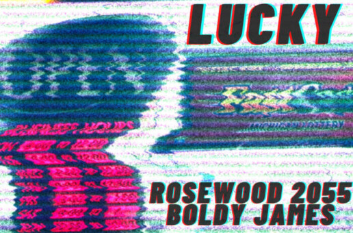 Boldy James and Rosewood 2055 Drop “Lucky” Produced by Young RJ