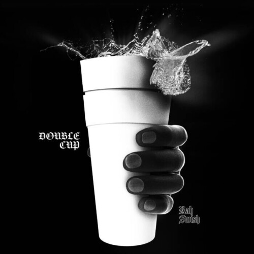 unnamed-59-500x500 Rah Swish Drops New Single “Double Cup”  