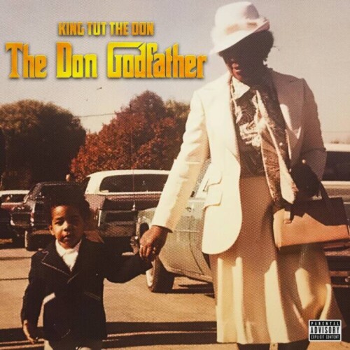 asdfghjkl-500x500 KING TUT THE DON RELEASES BRAND NEW ALBUM 'THE DON GODFATHER VOL 1'  