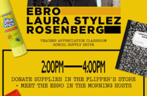 Hot 97’s Ebro In The Morning With Laura Stylez and Rosenberg Presents “Secure The Future Teacher Appreciation Classroom School Supply Drive”