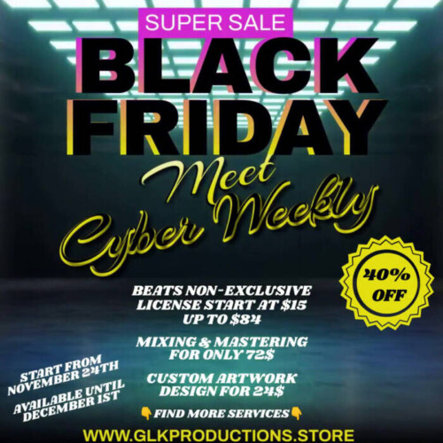 BLACK-FRIDAY-MEET-CYBER-WEEKLY-PROMO-POST-500x500 IT'S TIME OF "BLACK FRIDAY MEET CYBER WEEKLY" SAVE NOW 40% ON BEATS, MUSIC AND GRAPHIC DESIGN SERVICES  