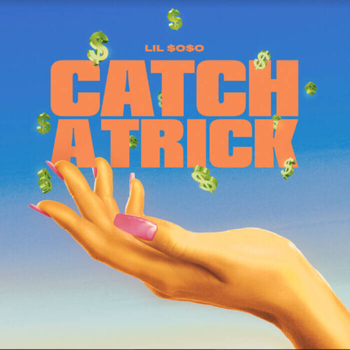 Untitled-500x500 Lil $o$o released her new single and video, “Catch A Trick”  