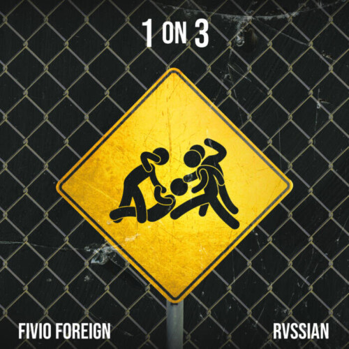 unnamed-1-8-500x500 FIVIO FOREIGN RETURNS WITH NEW MUSIC VIDEO FOR "1 ON 3" FEATURING RVSSIAN  